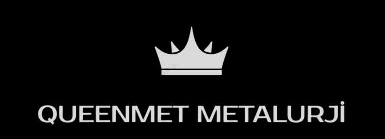 QUEENMET METALURJİ
